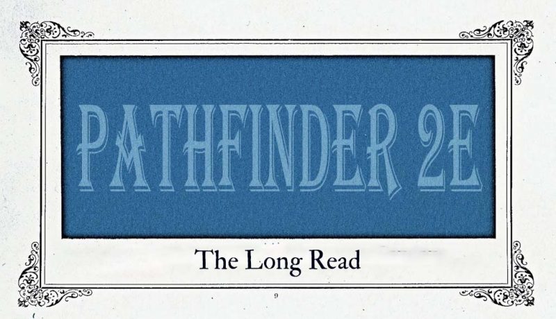A blue rectangle bordered by vintage page decorations. Faded text in the rectangle reads "Pathfinder 2e". Below, in an old serif font, is the title "The Long Read".