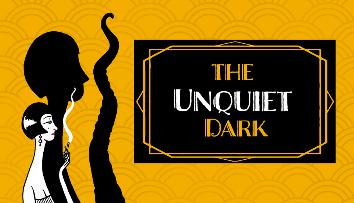 The Unquiet Dark (Physical Edition Pre-Order)
