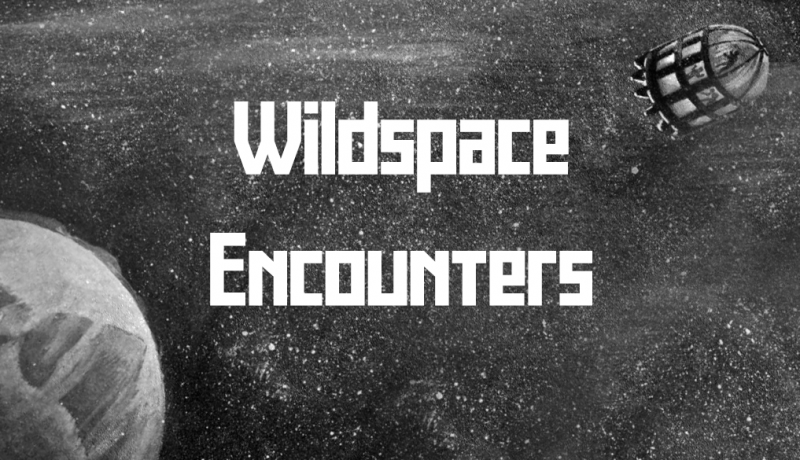 The words "Wildspace Encounters" over a backdrop of stars. A planet hangs in the lower left corner of the image and a weird spacecraft that looks like a diving bell floats in the top right corner.