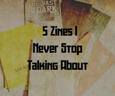A faded photo of a set of zines, with the title "5 Zines I Never Stop Talking About" overlaid in bold black text.