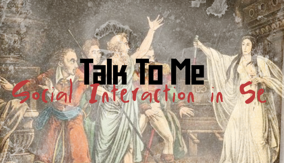 A group of people gesticulate wildly at a woman bearing a bloody knife. A title reads "Talk To Me: Social Interaction In 5e"