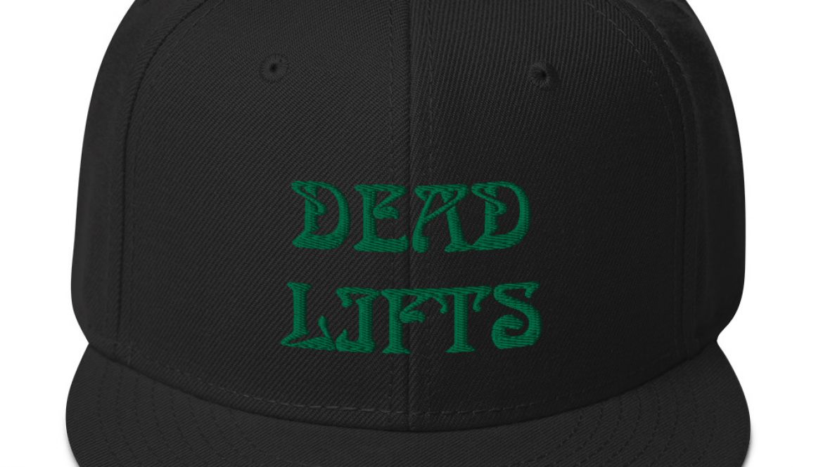DEAD LIFTS Snapback