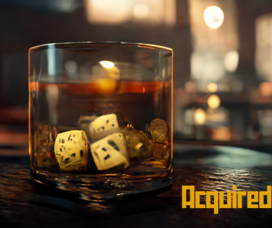A whisky glass sits on a table, filled with whisky and an assortment of dice. The lighting is dark and moody, like a speakeasy. A yellow title in the bottom right corner reads "Acquired Play"