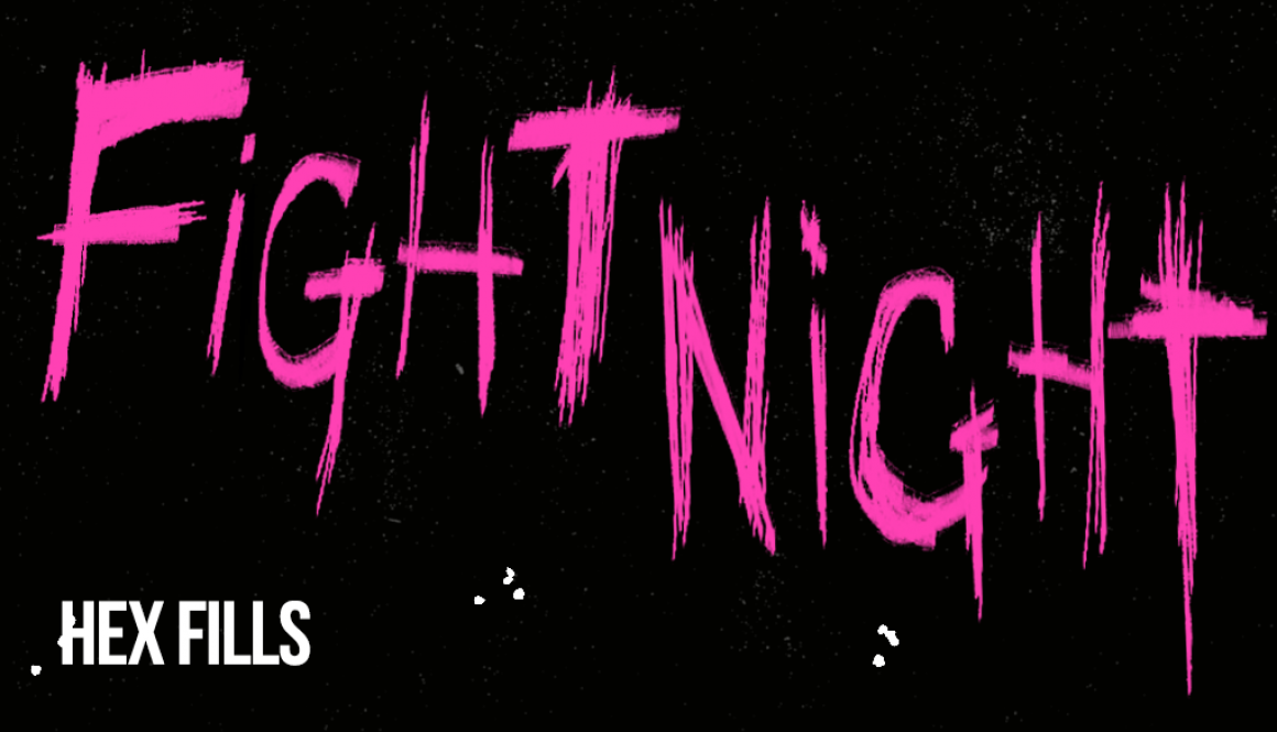 Fight Night: Hex Fills