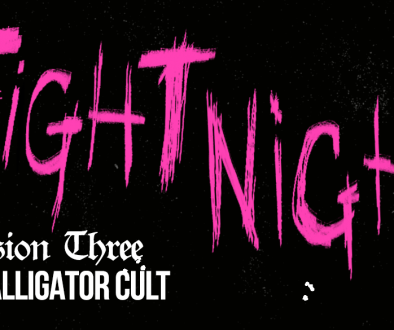 Fight Night Session 3: The Alligator Cult