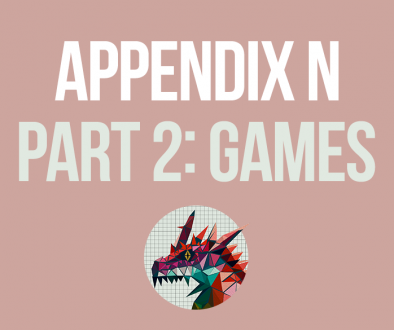 Appendix N Part 2: Games