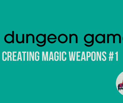 A Dungeon Game - Creating Magic Items #1