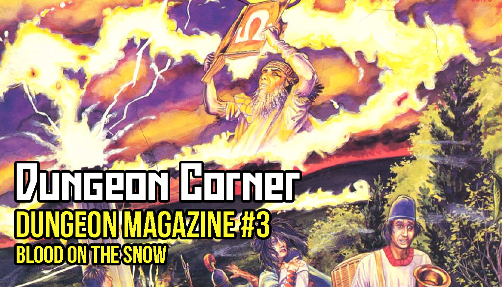 Dungeon Corner - Dungeon Magazine #3 - Blood On The Snow